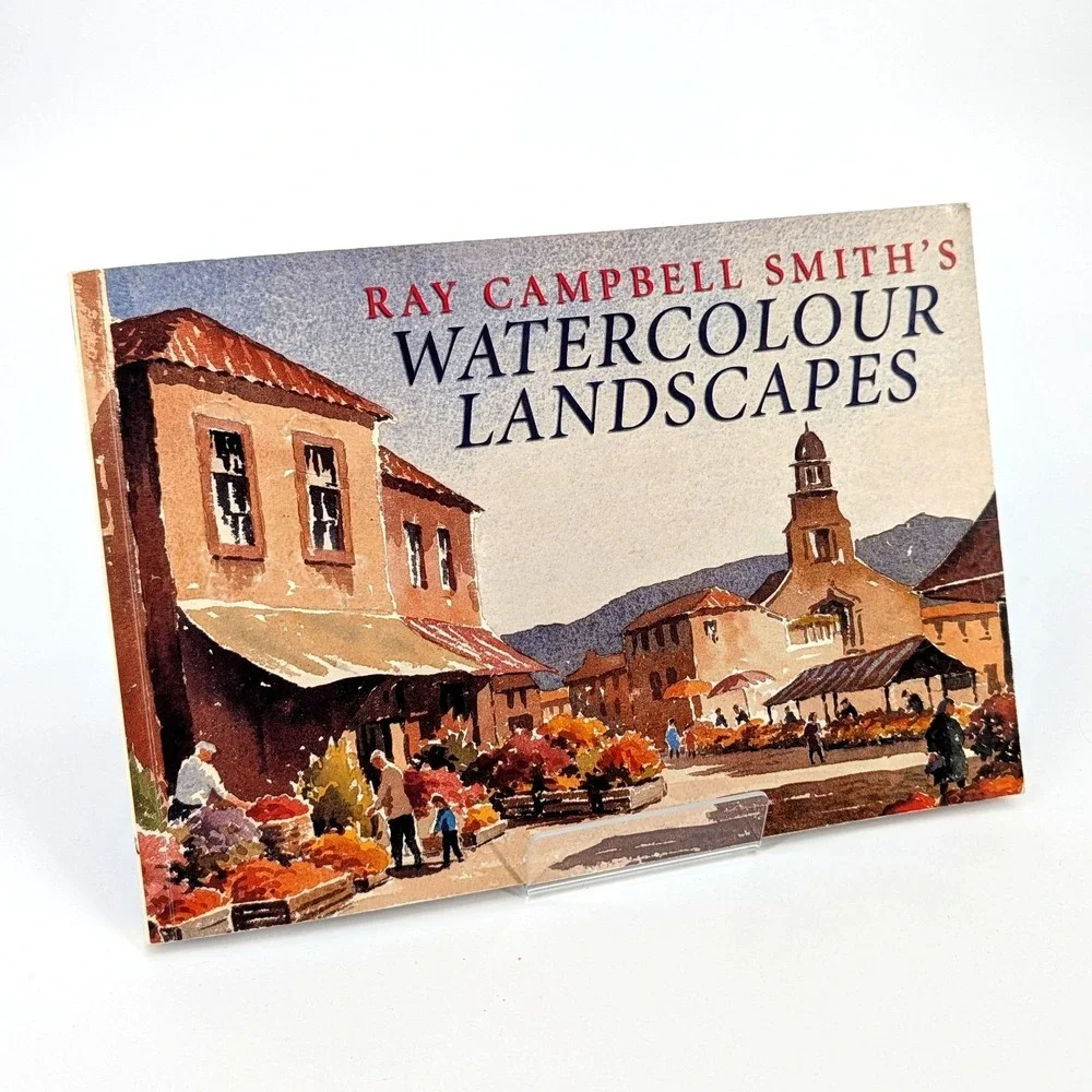 Ray Campbell Smith's Watercolour Landscapes Art Instruction Book 2003 Paperback‎